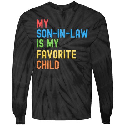 My SonInLaw Is My Favorite Child, Funny Family Humor Retro Tie-Dye Long Sleeve Shirt