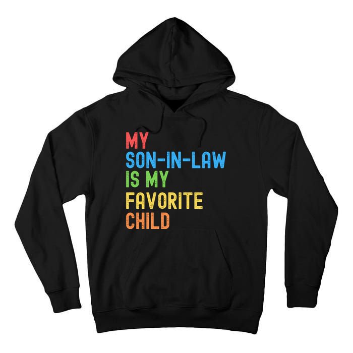 My SonInLaw Is My Favorite Child, Funny Family Humor Retro Tall Hoodie