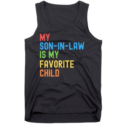 My SonInLaw Is My Favorite Child, Funny Family Humor Retro Tank Top