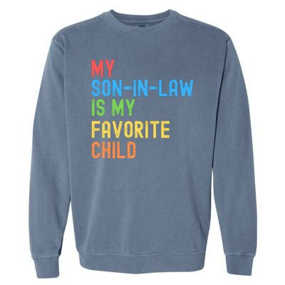 My SonInLaw Is My Favorite Child, Funny Family Humor Retro Garment-Dyed Sweatshirt