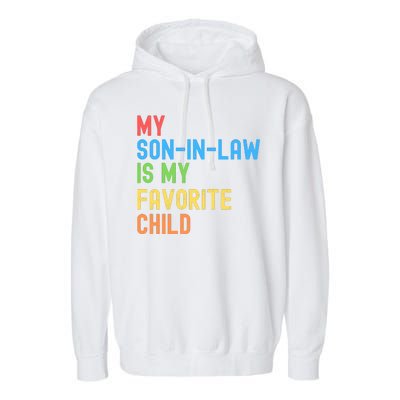 My SonInLaw Is My Favorite Child, Funny Family Humor Retro Garment-Dyed Fleece Hoodie