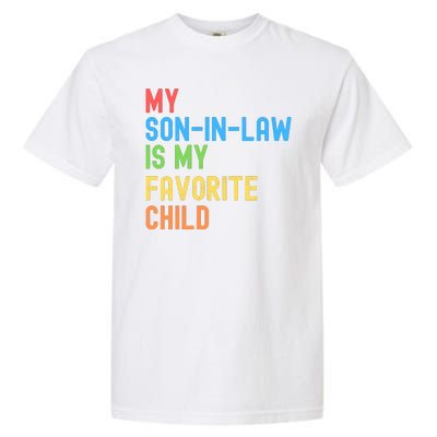 My SonInLaw Is My Favorite Child, Funny Family Humor Retro Garment-Dyed Heavyweight T-Shirt