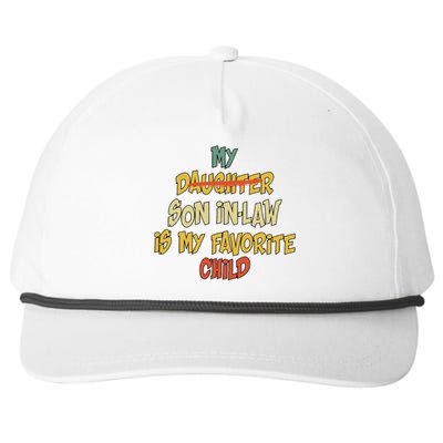 My Son In Law Is My Favorite Child Funny Replaced Daughter Snapback Five-Panel Rope Hat