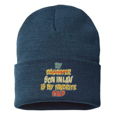 My Son In Law Is My Favorite Child Funny Replaced Daughter Sustainable Knit Beanie