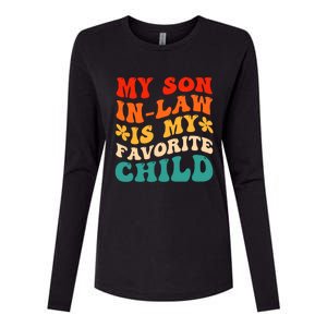 My Son In Law Is My Favorite Child Hilarious Family Womens Cotton Relaxed Long Sleeve T-Shirt