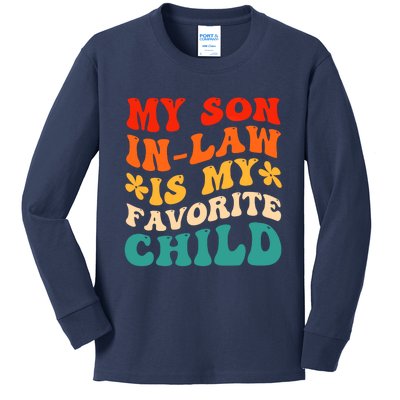 My Son In Law Is My Favorite Child Hilarious Family Kids Long Sleeve Shirt