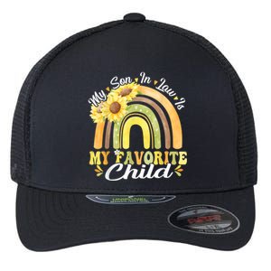 My Son In Law Is My Favorite Child Funny Rainbow Sunflower Flexfit Unipanel Trucker Cap