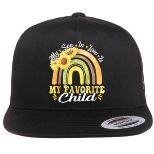 My Son In Law Is My Favorite Child Funny Rainbow Sunflower Flat Bill Trucker Hat