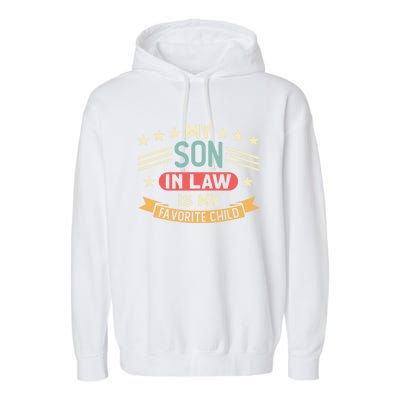 My Son In Law Is My Favorite Family Gift Garment-Dyed Fleece Hoodie