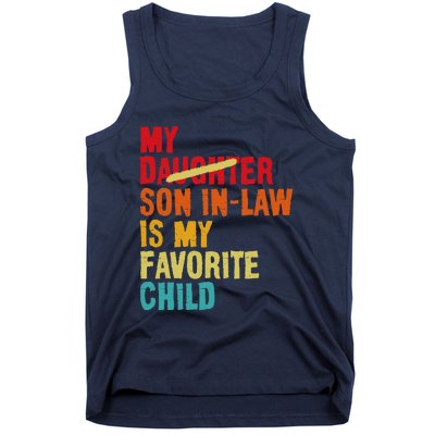 My Son In Law Is My Favorite Child Funny Replaced Daughter Tank Top