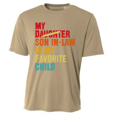 My Son In Law Is My Favorite Child Funny Replaced Daughter Cooling Performance Crew T-Shirt