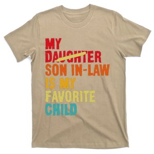 My Son In Law Is My Favorite Child Funny Replaced Daughter T-Shirt