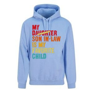 My Son In Law Is My Favorite Child Funny Replaced Daughter Unisex Surf Hoodie