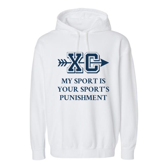 My Sport Is Your SportS Punishment Cross Country Running Garment-Dyed Fleece Hoodie