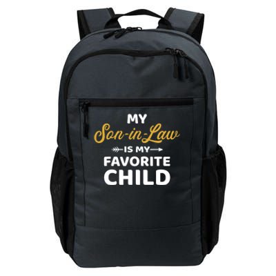 My son-in-law is my favorite child for mother-in-law Daily Commute Backpack