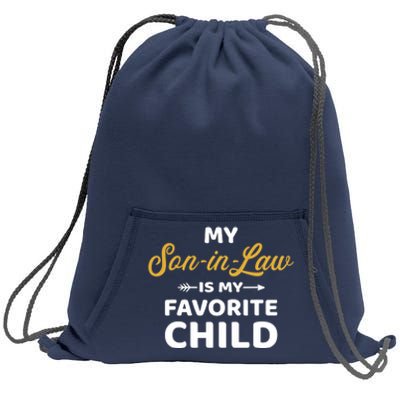 My son-in-law is my favorite child for mother-in-law Sweatshirt Cinch Pack Bag