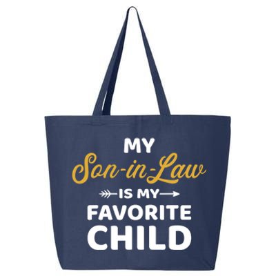 My son-in-law is my favorite child for mother-in-law 25L Jumbo Tote