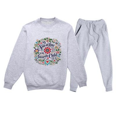 My Soninlaw Is My Favorite Child Premium Crewneck Sweatsuit Set