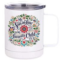 My Soninlaw Is My Favorite Child 12 oz Stainless Steel Tumbler Cup