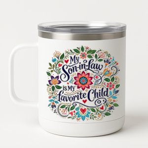 My Soninlaw Is My Favorite Child 12 oz Stainless Steel Tumbler Cup