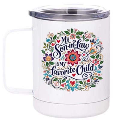 My Soninlaw Is My Favorite Child 12 oz Stainless Steel Tumbler Cup