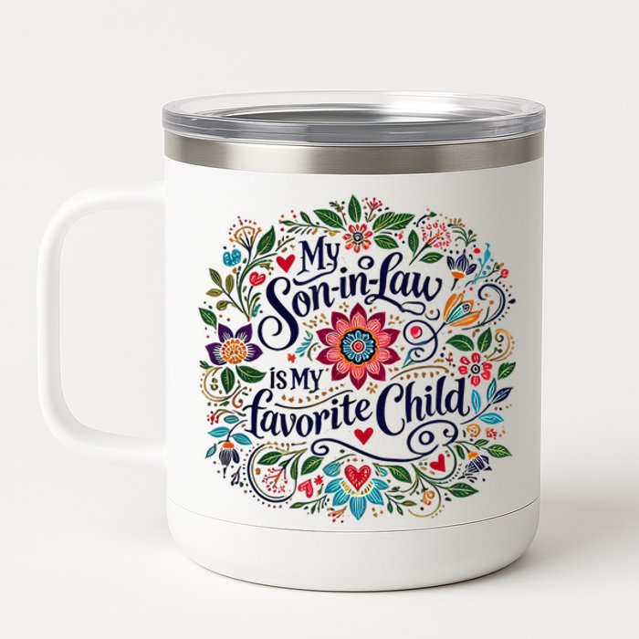 My Soninlaw Is My Favorite Child 12 oz Stainless Steel Tumbler Cup