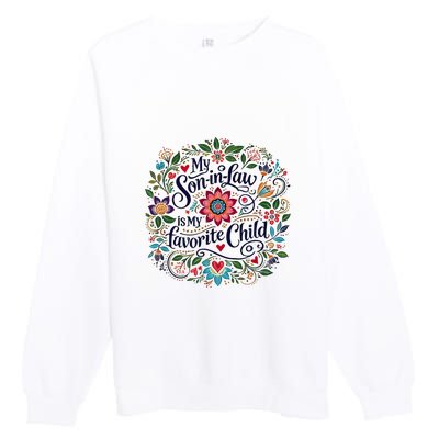 My Soninlaw Is My Favorite Child Premium Crewneck Sweatshirt