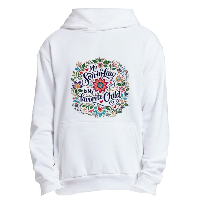 My Soninlaw Is My Favorite Child Urban Pullover Hoodie