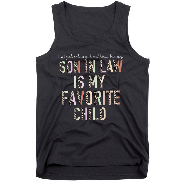 My Son In Law Is My Favorite Child Mother In Law Leopard Tank Top