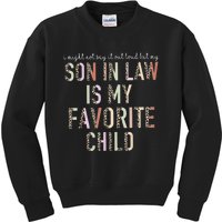 My Son In Law Is My Favorite Child Mother In Law Leopard Kids Sweatshirt