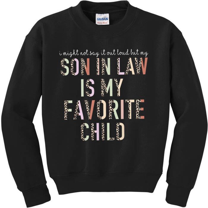 My Son In Law Is My Favorite Child Mother In Law Leopard Kids Sweatshirt