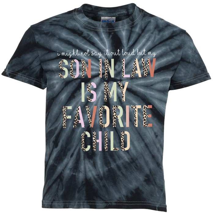 My Son In Law Is My Favorite Child Mother In Law Leopard Kids Tie-Dye T-Shirt