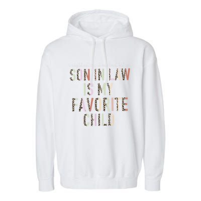 My Son In Law Is My Favorite Child Mother In Law Leopard Garment-Dyed Fleece Hoodie