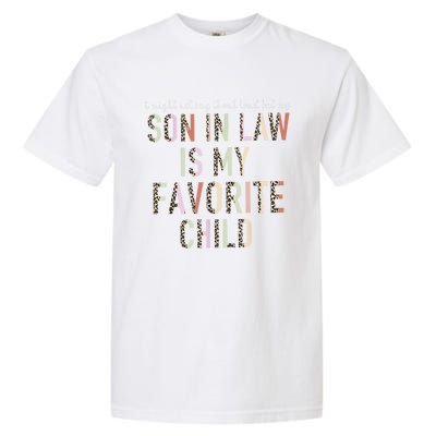 My Son In Law Is My Favorite Child Mother In Law Leopard Garment-Dyed Heavyweight T-Shirt