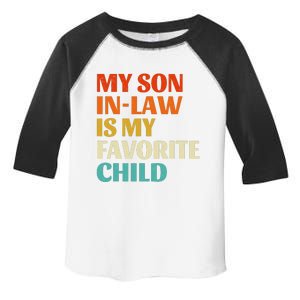 My Son In Law Is My Favorite Child Family Humor Retro Funny Toddler Fine Jersey T-Shirt