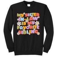 My SisterInLaw Is My Favorite Sibling Groovy Retro Sister Tall Sweatshirt