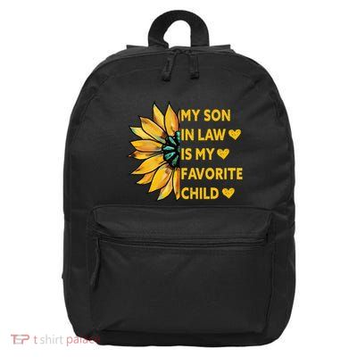 My Son In Law Is My Favorite Child Family Sunflower Design 16 in Basic Backpack