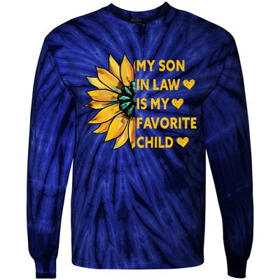 My Son In Law Is My Favorite Child Family Sunflower Design Tie-Dye Long Sleeve Shirt