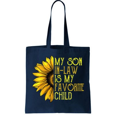 My Son In Law Is My Favorite Child Funny Sunflower Tote Bag