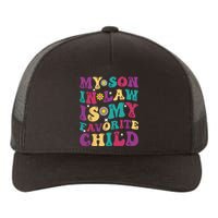 My SonInLaw Is My Favorite Child Funny Mom Yupoong Adult 5-Panel Trucker Hat