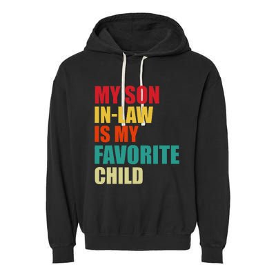 My Son In Law Is My Favorite Child Family Matching Dad Mom Garment-Dyed Fleece Hoodie