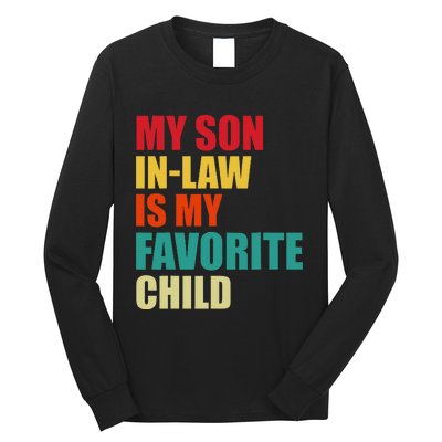 My Son In Law Is My Favorite Child Family Matching Dad Mom Long Sleeve Shirt