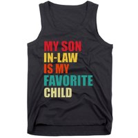 My Son In Law Is My Favorite Child Family Matching Dad Mom Tank Top