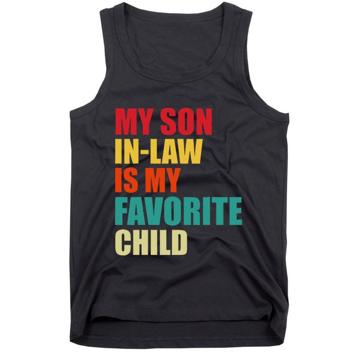 My Son In Law Is My Favorite Child Family Matching Dad Mom Tank Top