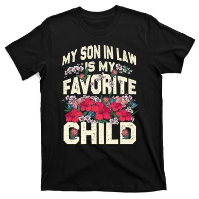 My Son In Law Is My Favorite Child Funny Family Humor Retro T-Shirt