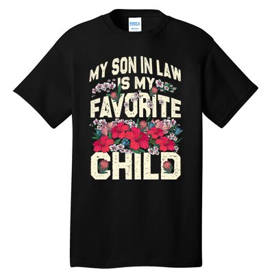 My Son In Law Is My Favorite Child Funny Family Humor Retro Tall T-Shirt