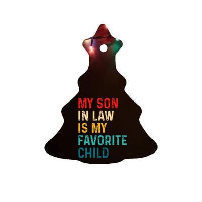 My Son In Law Is My Favorite Child Funny Family Humor Retro Ceramic Tree Ornament