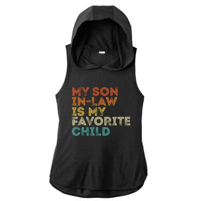 My Son In Law Is My Favorite Child Funny Retro Vintage Ladies PosiCharge Tri-Blend Wicking Draft Hoodie Tank