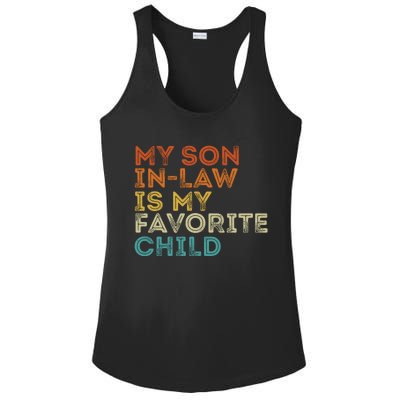 My Son In Law Is My Favorite Child Funny Retro Vintage Ladies PosiCharge Competitor Racerback Tank