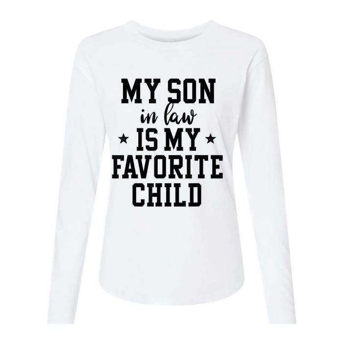 My Son In Law Is My Favorite Child Mother In Law Gifts Mom Womens Cotton Relaxed Long Sleeve T-Shirt